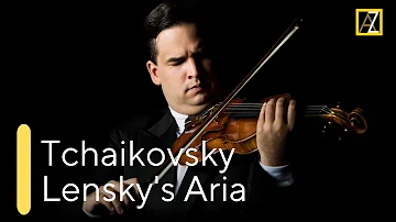 TCHAIKOVSKY: Lensky's Aria from Eugene Onegin | Antal Zalai, violin 🎵 classical music