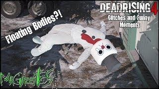 Floating Bodies?! - Dead Rising 4 Glitches and Funny Moments
