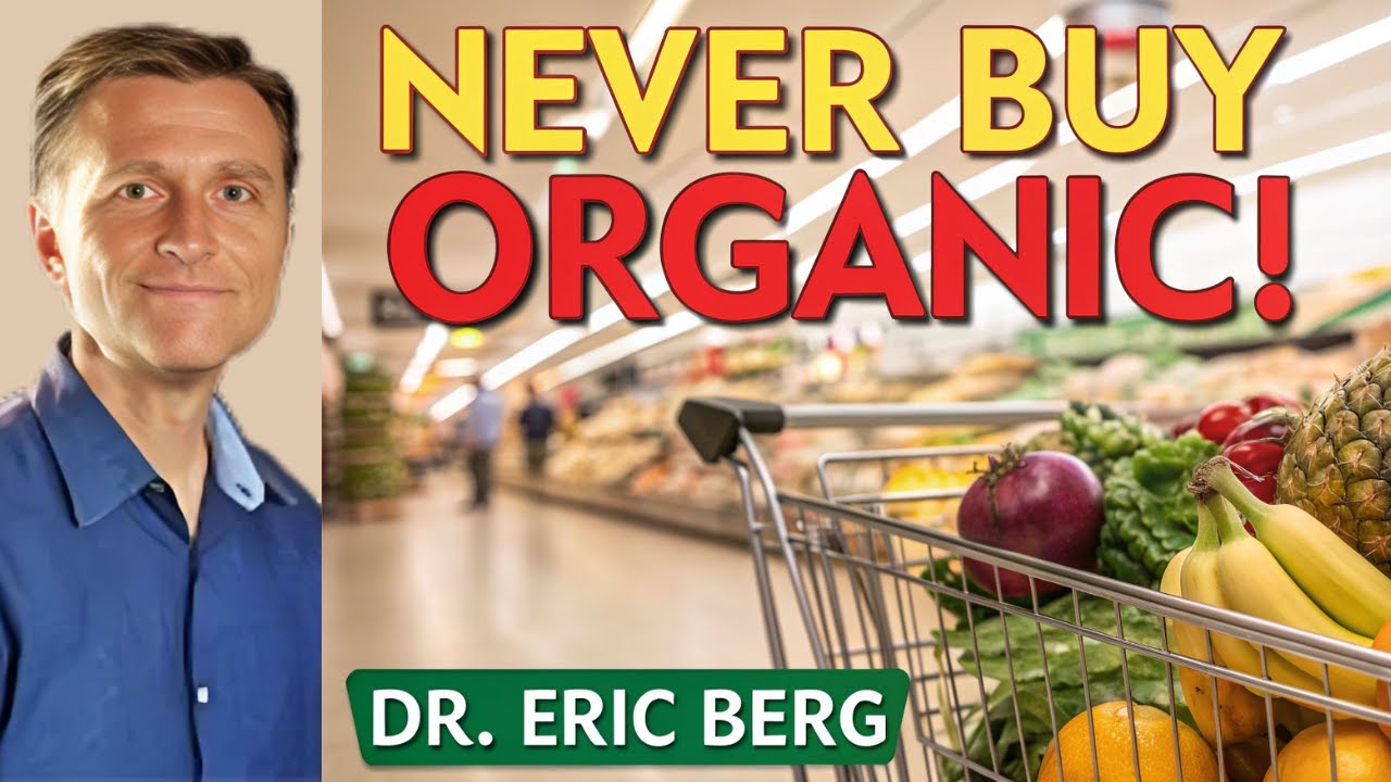 13 Foods You Should Never Buy Organic (Save Your Money!) | Dr.Eric Berg