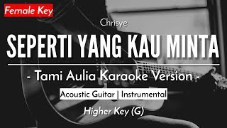 Seperti Yang Kau Minta (Karaoke Akustik) - Chrisye (Female Key | HQ Audio)