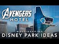 "AVENGERS HOTEL" Idea for Disneyland Resort | Waltineering - Disney Park Ideas | Sept 23, 2021