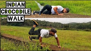 INDIAN CROCODILE WALKINTENCE WORKOUT