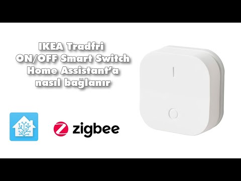 ikea tradfri on off smart switch home assistant'a nasıl bağlanır