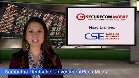 SecureCom Mobile (CSE: SCE) New Listing