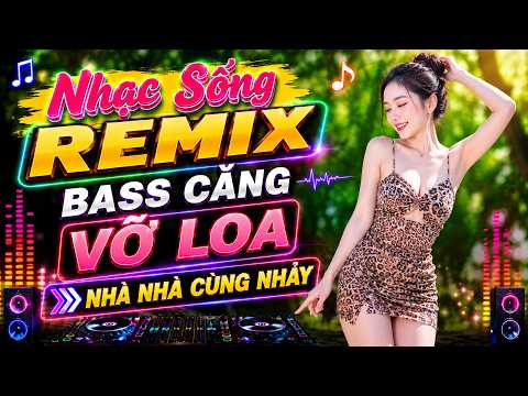LK Nhạc Sống Remix 2026 Cực Bốc 🎵 Nhạc Disco Bolero Remix Bass Đập Tức Ngực -  Nhạc Remix 88