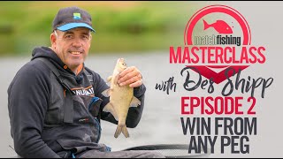 Match Fishing Masterclass | Des Shipp | Win From Any Peg