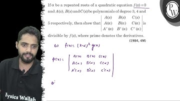 If \( \alpha \) be a repeated roots of a quadratic equation \( f(x)...