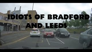 Dash Cam UK 001  Stupid Drivers Bradford and Leeds