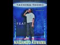 Yachina Thoko Maganizo Kuwama Feat Various Artists Official Audio