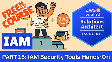 Part 15 AWS Solution Architect Associates Course |  AWS IAM Security Tools Hands On | Full Course