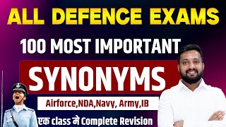 Top 100 Synonyms for All Defence Exams NDA, Airforce, Navy, Army | By Sandeep Bhaiya #synonyms