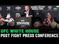 UFC White House Post Fight Press Conference (FULL)