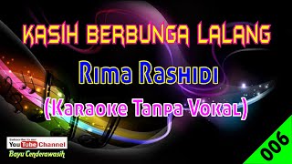 [❤NEW] Kasih Berbunga Lalang by Rima Rashidi [Original Audio-HQ] | Karaoke Tanpa Vokal