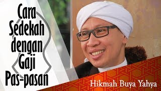 Cara Sedekah dengan Gaji Pas-pasan - Hikmah Buya Yahya