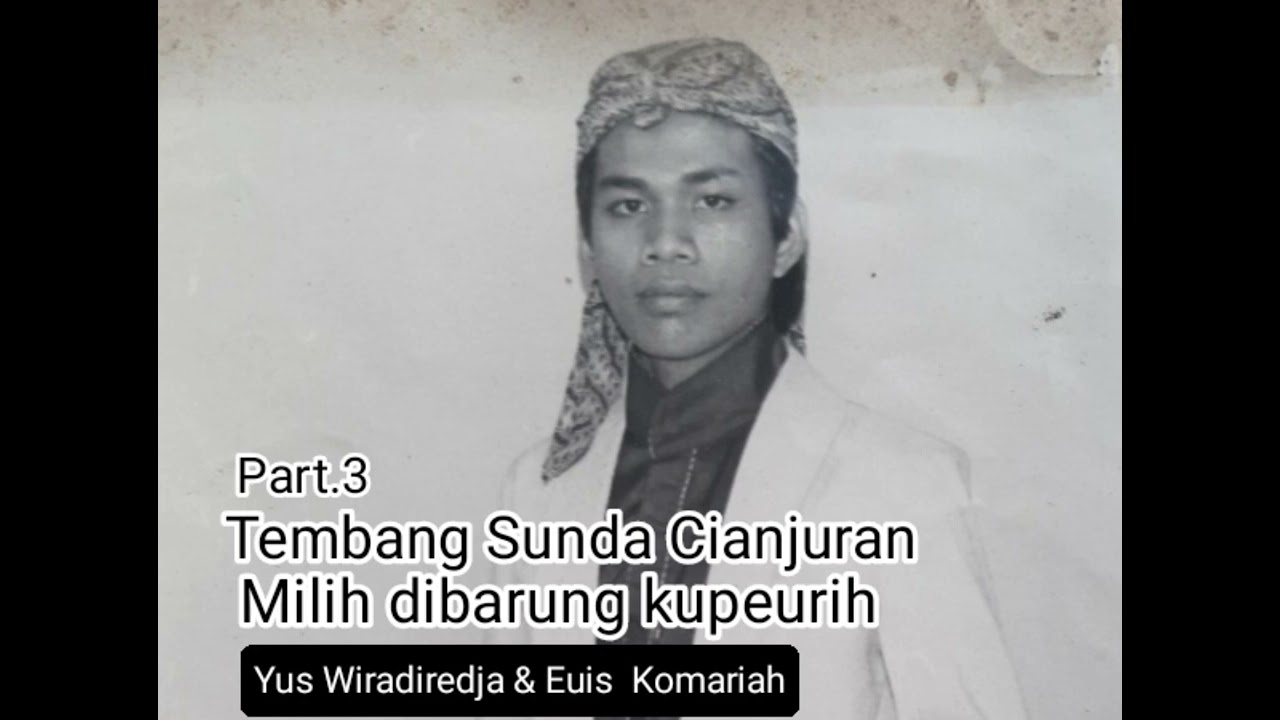 Tembang Sunda Cianjuran (wanda panambih) Yus Wiradiredja \u0026 Euis Komariah