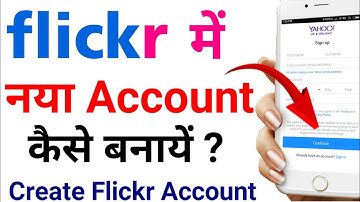 How To Create A Flickr Account | Flickr Account Kaise Banaye | 2019 | In Mobile | Hindi