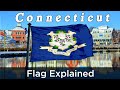 The Connecticut Flag Explained | Flag Facts