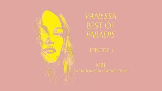 VANESSA – BEST OF PARADIS - EPISODE 1/7