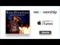 Kim Stratton - You Are My God