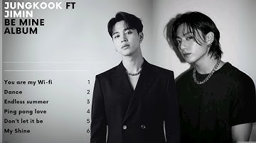 Jungkook ft Jimin - Be mine Album 2025