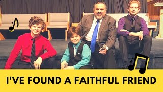 I've Found a Faithful Friend | Ben Everson Family chords