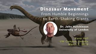 Dinosaur Movement with Dr. John Hutchinson | Dino Lecture, March 2, 2018