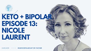 Bipolarcast Episode 13: Nicole Laurent