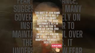 John Adams quotes:20 "The Role of Fear in Governance" #shorts #motivation #philosophic #quotes