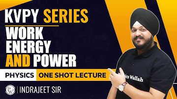 WORK ENERGY & POWER | ONE SHOT PHYSICS KVPY | SA, SX | KVPY Series