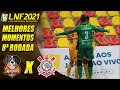 Magnus X Corinthians | Melhores Momentos | 8ª Rodada | LNF 2021 (17/06/2021)