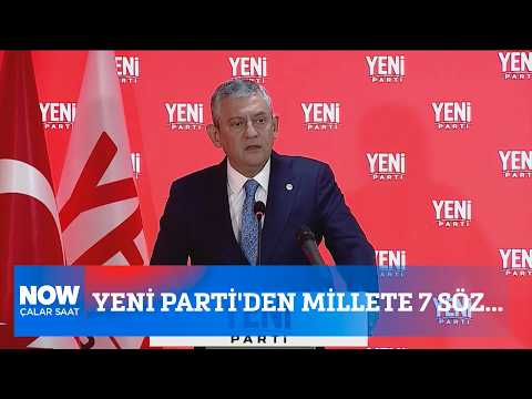 Yeni Parti'den millete 7 söz... 3 Eylül 2026 Çalar Saat