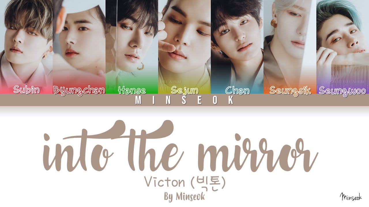 VICTON (빅톤) - Into The Mirror (Color Coded/Han/Rom/Eng Lyrics)