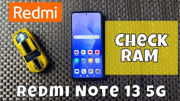 How To Check RAM In Redmi Note 13 5g