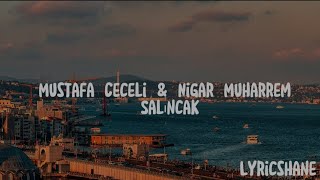 Mustafa Ceceli & Nigar Muharrem (Ft kurtuluş kuş & Burak Bulut) Salıncak Lyrics Resimi