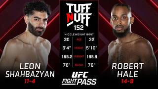 Tuff N Uff 152: Leon Shahbazyan vs Robert Hale | March 14, 2026