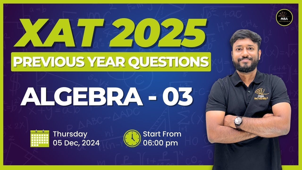 XAT 2025 | Previous Year Questions | Algebra Session - 03 | Vijay Sir ...