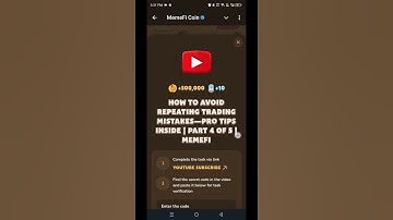 How to Avoid Repeating Trading Mistakes—Pro Tips Inside | Part 4 of 5 | Memefi Youtube Video Code