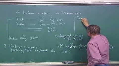 Miles Reid (Univ. of Warwick/Sogang Univ.) / Basic Algebraic Geometry 1