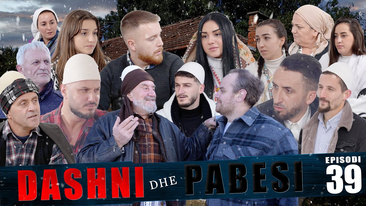 DASHNI DHE PABESI - Episodi 39 ( Tregime të Vjetra)