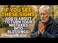 Signs That CONFIRM God is About to Turn Your Mistakes into Blessings! (Christian Motivation)