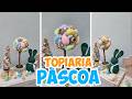 TOPIARIA/ÁRVORE DE PÁSCOA ARTESANAL E SUSTENTÁVEL – COMO FAZER UM DIY CRIATIVO COM MATERIAIS SIPLES