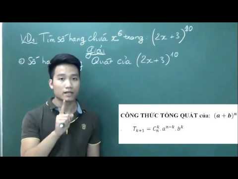Nhị Thức Newton buổi 1 - Thầy Nguyễn Quốc Chí