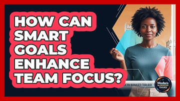 How Can SMART Goals Enhance Team Focus?