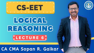 Free CSEET (Live Lectures) l Logical Reasoning l Lecture 6 l CA CMA Sopan Gaikar
