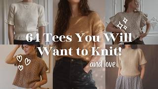 64 Tees You Will Want to Knit🌻🤍 / Pattern round up / knits for every season / Knitting for Rose