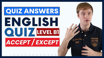 ACCEPT vs EXCEPT English Quiz Answers and Explanation