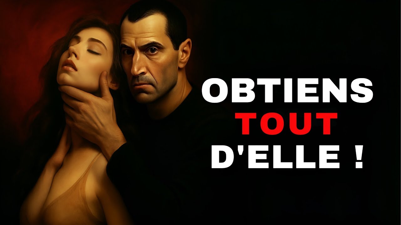 Elle Te Donnera Tout ce que Tu Veux (La manière la plus audacieuse de l’obtenir) – Selon Machiavel