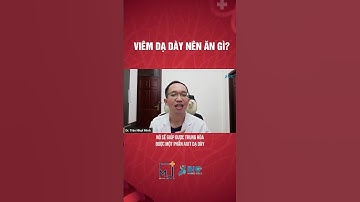 Đau dạ dày nên ăn gì? | Bác Sĩ Trần Minh #short #shorts