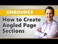 Unbounce: How to Create Angled Page Sections ("False Bottoms")