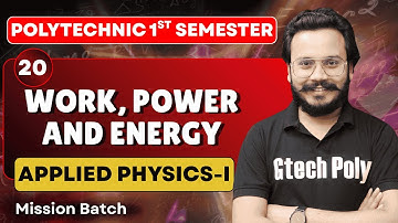 APPLIED PHYSICS-I | Unit-03 Work, Power and Energy P-05 | Mission Batch | BTEUP 2025
